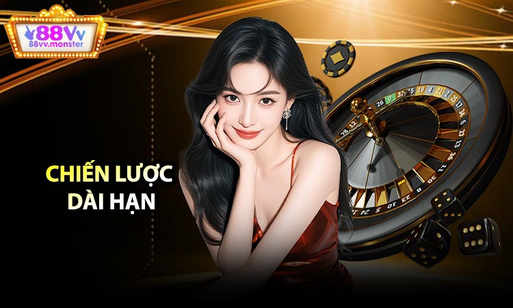 Chiến Lược Dài Hạn